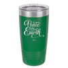 Peace on Earth Script - Laser Engraved Stainless Steel Drinkware - 1438 -