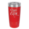 Peace on Earth Script - Laser Engraved Stainless Steel Drinkware - 1438 -