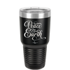 Peace on Earth Script - Laser Engraved Stainless Steel Drinkware - 1438 -