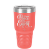 Peace on Earth Script - Laser Engraved Stainless Steel Drinkware - 1438 -
