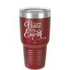 Peace on Earth Script - Laser Engraved Stainless Steel Drinkware - 1438 -