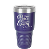 Peace on Earth Script - Laser Engraved Stainless Steel Drinkware - 1438 -