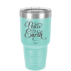 Peace on Earth Script - Laser Engraved Stainless Steel Drinkware - 1438 -