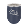 Joy to the World Script - Laser Engraved Stainless Steel Drinkware - 1439 -
