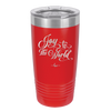 Joy to the World Script - Laser Engraved Stainless Steel Drinkware - 1439 -