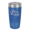 Joy to the World Script - Laser Engraved Stainless Steel Drinkware - 1439 -