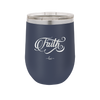 Faith Script - Laser Engraved Stainless Steel Drinkware - 1440 -