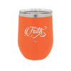 Faith Script - Laser Engraved Stainless Steel Drinkware - 1440 -