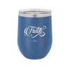 Faith Script - Laser Engraved Stainless Steel Drinkware - 1440 -