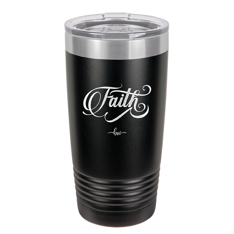 Faith Script - Laser Engraved Stainless Steel Drinkware - 1440 -
