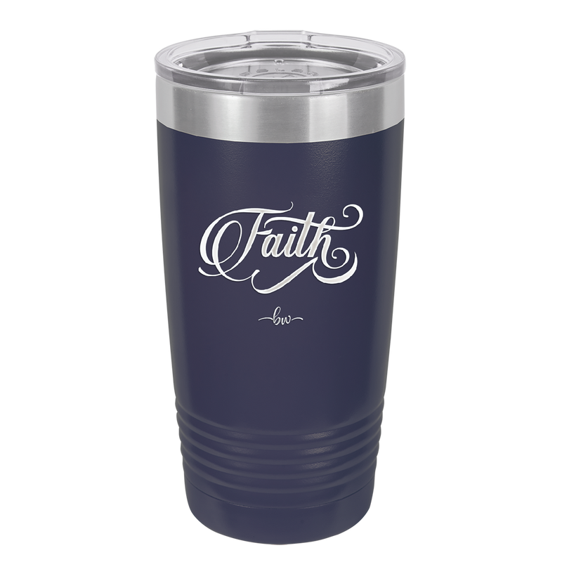 Faith Script - Laser Engraved Stainless Steel Drinkware - 1440 -