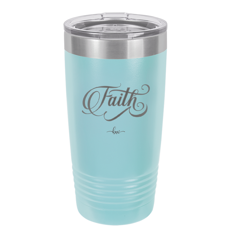 Faith Script - Laser Engraved Stainless Steel Drinkware - 1440 -
