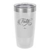 Faith Script - Laser Engraved Stainless Steel Drinkware - 1440 -