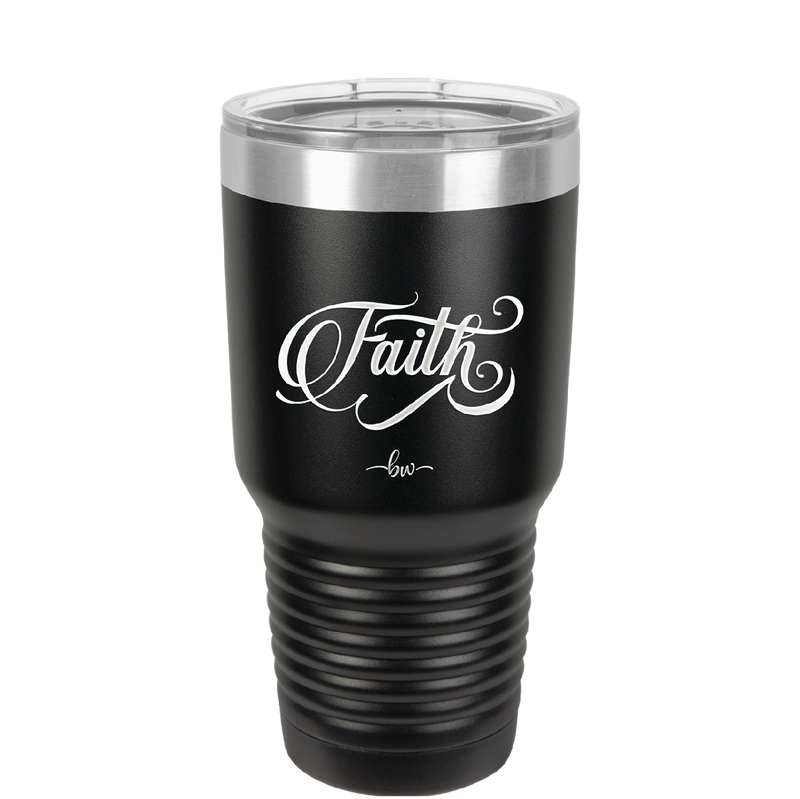 Faith Script - Laser Engraved Stainless Steel Drinkware - 1440 -