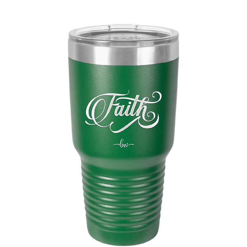 Faith Script - Laser Engraved Stainless Steel Drinkware - 1440 -