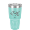 Faith Script - Laser Engraved Stainless Steel Drinkware - 1440 -