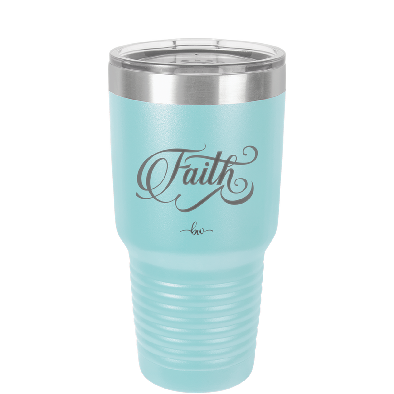 Faith Script - Laser Engraved Stainless Steel Drinkware - 1440 -