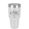 Faith Script - Laser Engraved Stainless Steel Drinkware - 1440 -
