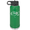 Faith Script - Laser Engraved Stainless Steel Drinkware - 1440 -