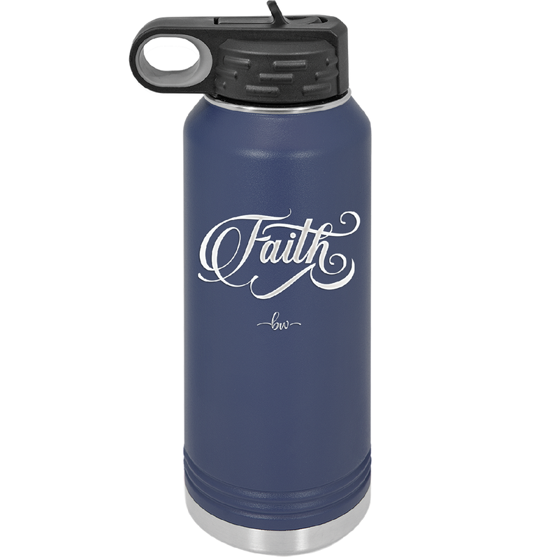 Faith Script - Laser Engraved Stainless Steel Drinkware - 1440 -