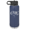 Faith Script - Laser Engraved Stainless Steel Drinkware - 1440 -
