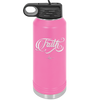 Faith Script - Laser Engraved Stainless Steel Drinkware - 1440 -