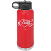 Faith Script - Laser Engraved Stainless Steel Drinkware - 1440 -
