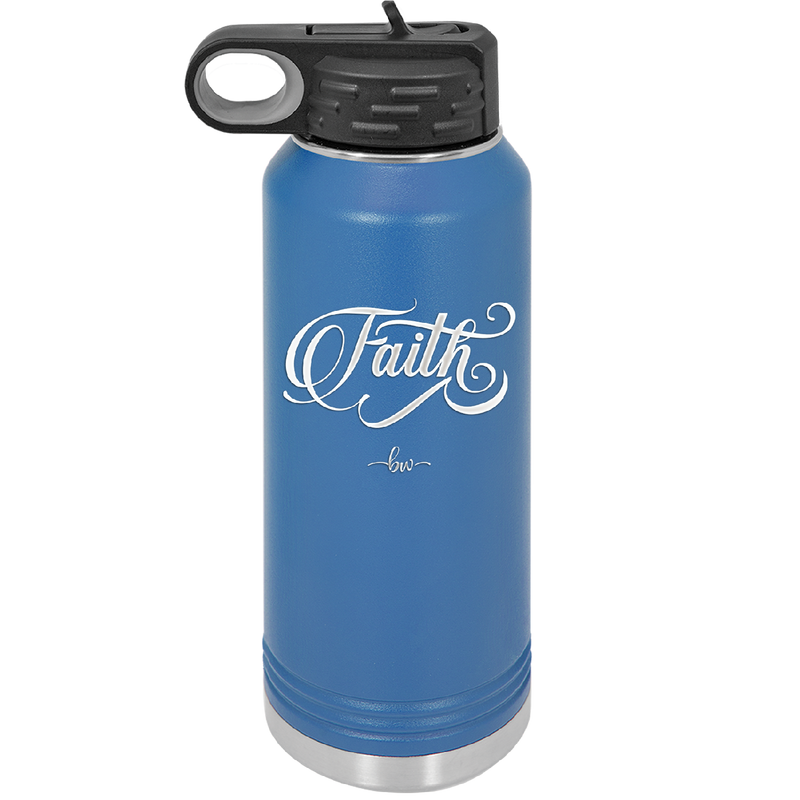 Faith Script - Laser Engraved Stainless Steel Drinkware - 1440 -