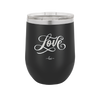 Love Script - Laser Engraved Stainless Steel Drinkware - 1441 -