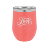 Love Script - Laser Engraved Stainless Steel Drinkware - 1441 -