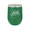 Love Script - Laser Engraved Stainless Steel Drinkware - 1441 -