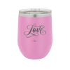 Love Script - Laser Engraved Stainless Steel Drinkware - 1441 -