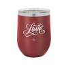 Love Script - Laser Engraved Stainless Steel Drinkware - 1441 -