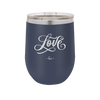 Love Script - Laser Engraved Stainless Steel Drinkware - 1441 -