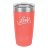 Love Script - Laser Engraved Stainless Steel Drinkware - 1441 -