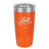 Love Script - Laser Engraved Stainless Steel Drinkware - 1441 -