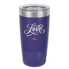 Love Script - Laser Engraved Stainless Steel Drinkware - 1441 -