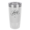 Love Script - Laser Engraved Stainless Steel Drinkware - 1441 -