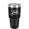 Love Script - Laser Engraved Stainless Steel Drinkware - 1441 -