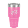 Love Script - Laser Engraved Stainless Steel Drinkware - 1441 -