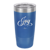 Joy Script - Laser Engraved Stainless Steel Drinkware - 1442 -