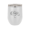 Peace Script - Laser Engraved Stainless Steel Drinkware - 1443 -