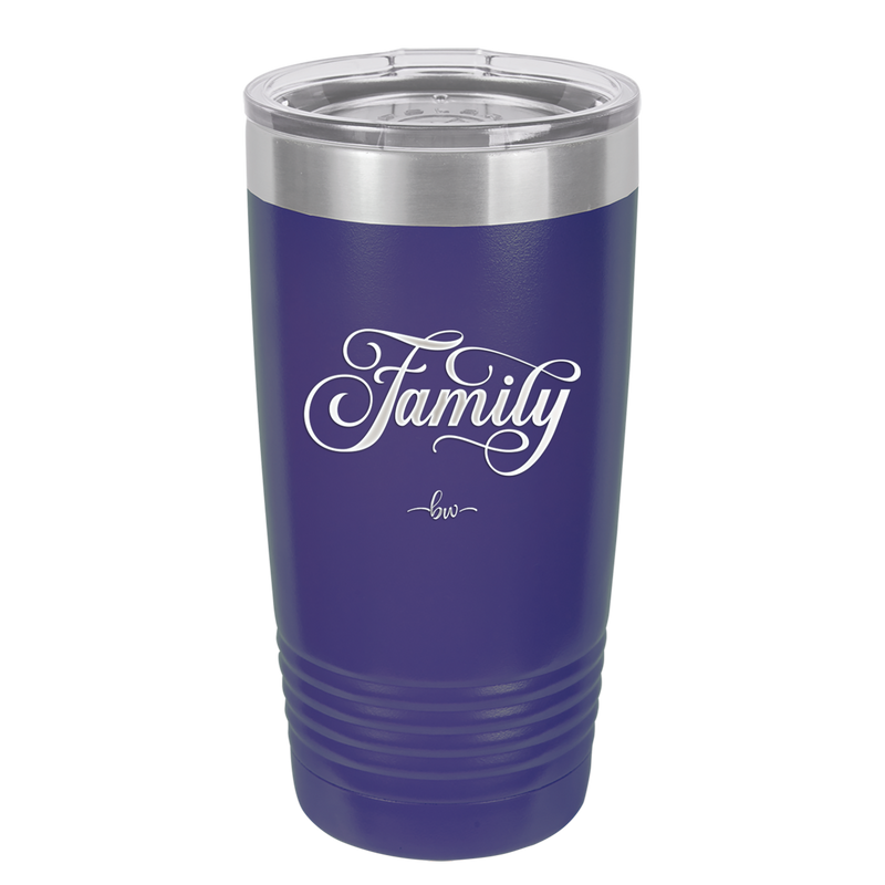Family Script - Laser Engraved Stainless Steel Drinkware - 1444 -