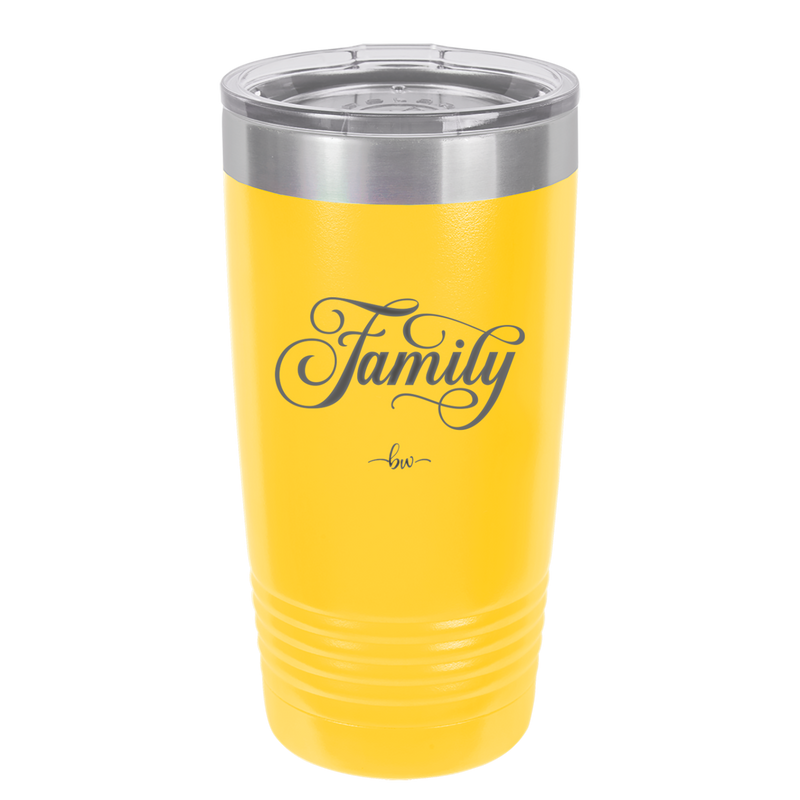 Family Script - Laser Engraved Stainless Steel Drinkware - 1444 -
