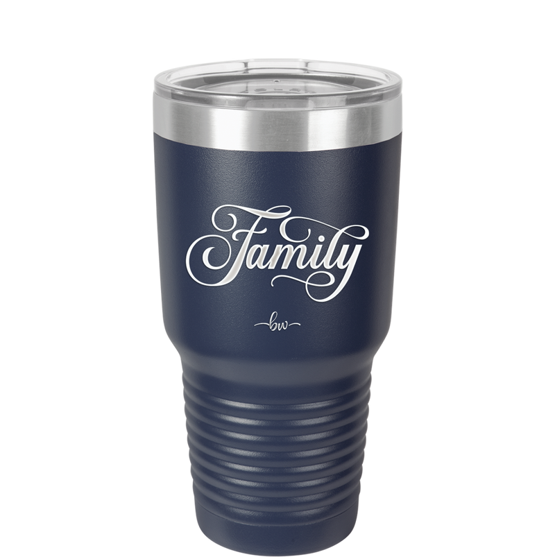 Family Script - Laser Engraved Stainless Steel Drinkware - 1444 -