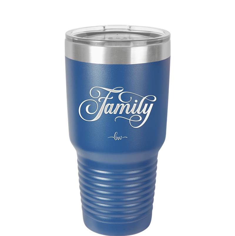 Family Script - Laser Engraved Stainless Steel Drinkware - 1444 -
