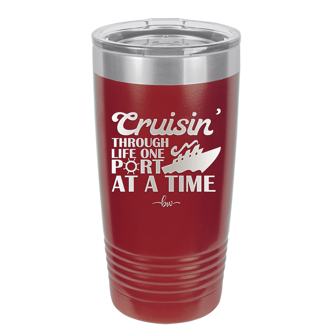 Cruisin Through Life One Port at a Time Cruise 1 - Laser Engraved Stainless Steel Drinkware - 1447 -