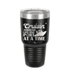 Cruisin Through Life One Port at a Time Cruise 1 - Laser Engraved Stainless Steel Drinkware - 1447 -
