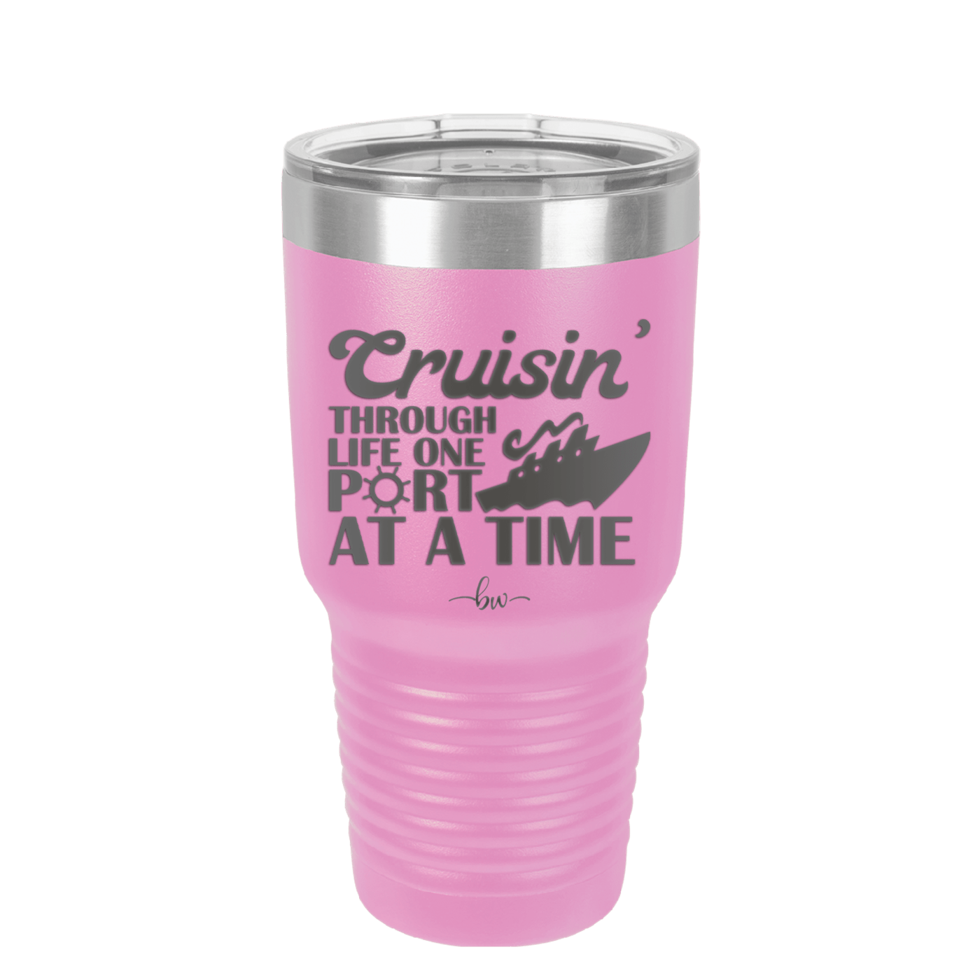 Cruisin Through Life One Port at a Time Cruise 1 - Laser Engraved Stainless Steel Drinkware - 1447 -