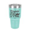 Cruisin Through Life One Port at a Time Cruise 1 - Laser Engraved Stainless Steel Drinkware - 1447 -